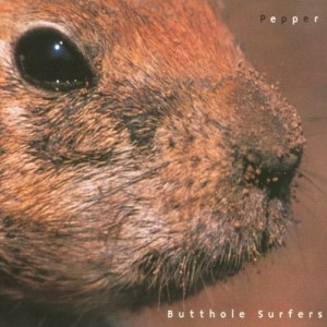 Butthole Surfers pepper