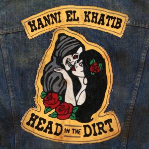 Hanni El Khatib - head-in-the-dirt
