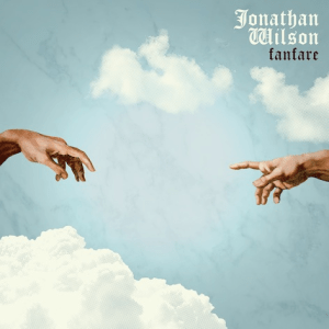 jonathan wilson fanfare